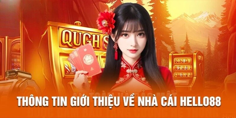 Hello88 là nhà cái uy tín, chuyên nghiệp top đầu châu Á